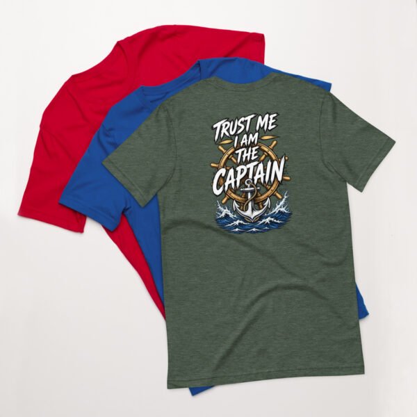 unisex-staple-t-shirt-heather-forest-back-6abe9fafb8dfd.jpg Trust Me I am The Captain T - Shirt