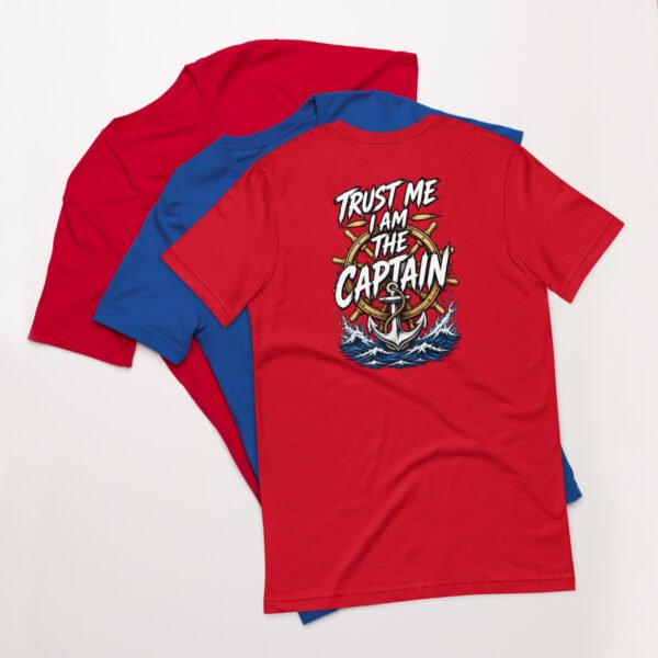 unisex-staple-t-shirt-red-back-6abe9fafaf038.jpg Trust Me I am The Captain T - Shirt