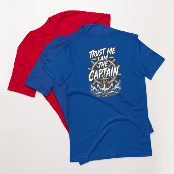 unisex-staple-t-shirt-true-royal-back-6abe9fafb36b2.jpg Trust Me I am The Captain T - Shirt